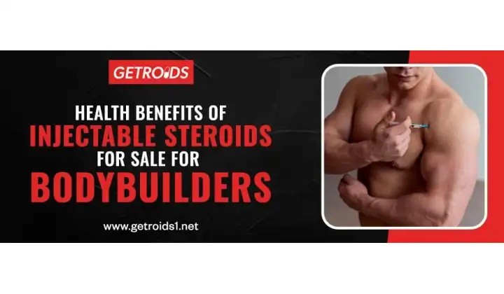 Health Benefits of Injectable Steroids for Sale for Bodybuilders